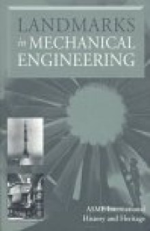 Landmarks in Mechanical Engineering (History of Technology)
