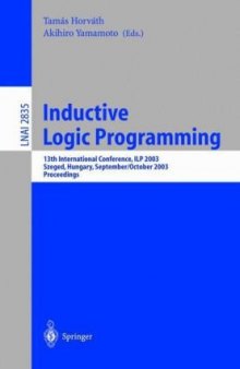 Inductive Logic Programming: 13th International Conference, ILP 2003, Szeged, Hungary, September 29 - October 1, 2003. Proceedings