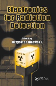 Electronics for Radiation Detection (Devices, Circuits, and Systems)