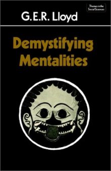 Demystifying Mentalities (Themes in the Social Sciences)
