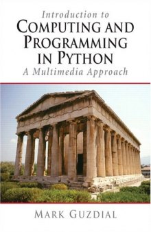 Introduction to Computing and Programming in Python, a Multimedia Approach