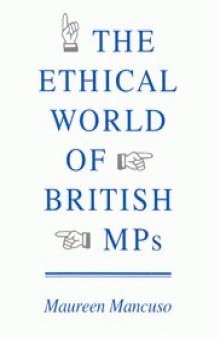 The Ethical World of British Mps