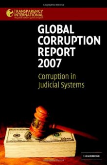 Global Corruption Report 2007: Corruption in Judicial Systems 