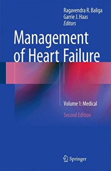 Management of Heart Failure: Volume 1: Medical