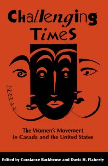 Challenging Times: The Women's Movement in Canada and the United States