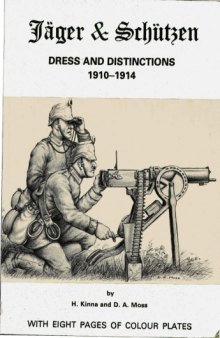 Jager and Schutzen: Dress and distinctions, 1910-1914