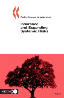 Insurance and Expanding Systemic Risks (Policy Issues in Insurance, No. 5)