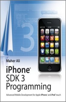 iPhone SDK 3 Programming: Advanced Mobile Development for Apple iPhone and iPod touch (Wiley)