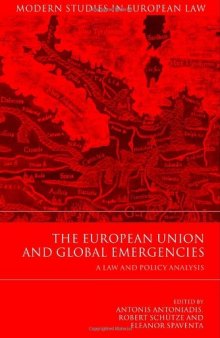 The European Union and global emergencies : a law and policy analysis