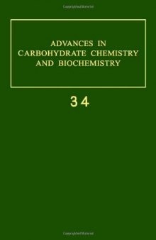 Advances in Carbohydrate Chemistry and Biochemistry, Vol. 34