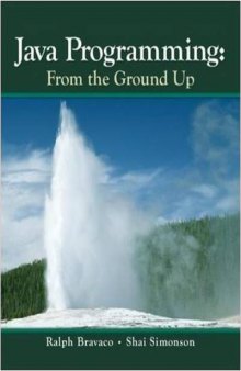 Java Programming: From the Ground Up, 1st Edition  