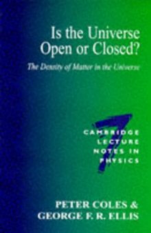 Is the Universe open or closed: the density of matter in the universe