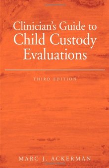 Clinician's Guide to Child Custody Evaluations, 3rd ed (2006)