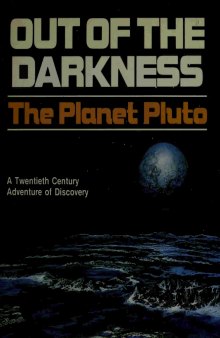 Out Of The Darkness: The Planet Pluto