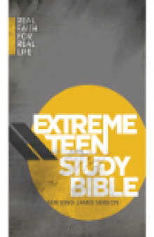 Extreme Teen Study Bible, NKJV. Real Faith for Real Life