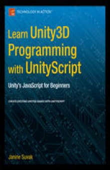 Learn Unity 3D Programming with UnityScript: Unity’s JavaScript for Beginners