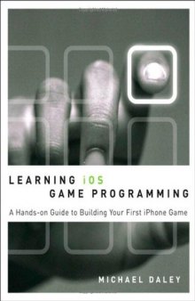Learning iPhone Game Programming: A Hands-on Guide to Building Your First iPhone Game 