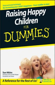 Raising Happy Children for Dummies (For Dummies)