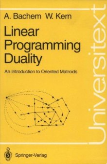 Linear Programming Duality: An Introduction to Oriented Matroids 