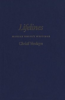 Lifelines: Marian Engel's Writings