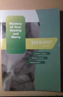 Mastery of Your Anxiety and Worry (MAW): Therapist Guide  2nd Edition (Treatments That Work)