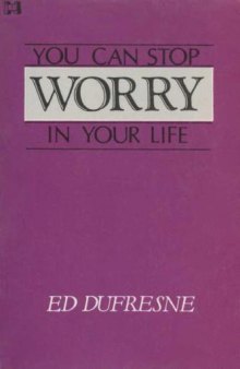 You Can Stop Worry in Your Life