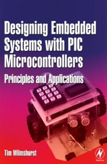 Designing Embedded Systems with PIC Microcontrollers  Principles and Applications