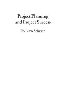Project Planning and Project Success: The 25% Solution