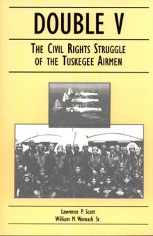 Double V: The Civil Rights Struggle of the Tuskegee Airmen