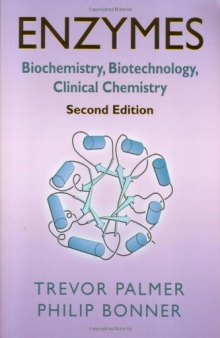 Enzymes. Biochemistry, Biotechnology, Clinical Chemistry