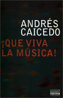 ¡Que Viva La Musica! (Spanish Edition)