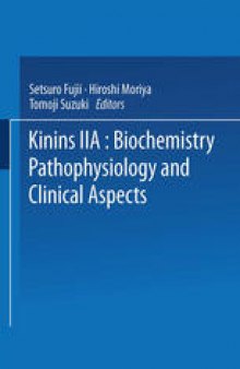 Kinins—II: Biochemistry, Pathophysiology, and Clinical Aspects