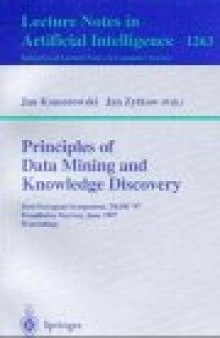 Principles of Data Mining and Knowledge Discovery: First European Symposium, PKDD '97 Trondheim, Norway, June 24–27, 1997 Proceedings