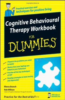 Cognitive Behavioural Therapy Workbook For Dummies (For Dummies (Psychology & Self Help))