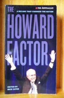 The Howard Factor: A Decade That Transformed a Nation