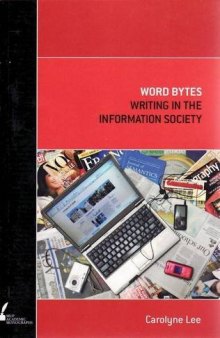 Word Bytes: Writing in the Information Society