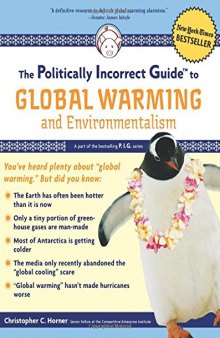 The politically incorrect guide to global warming and environmentalism