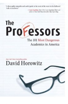 The Professors: The 101 Most Dangerous Academics In America