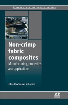 Non-Crimp Fabric Composites: Manufacturing, Properties and Applications  