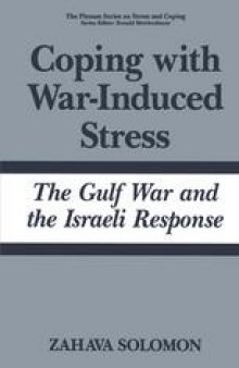 Coping with War-Induced Stress: The Gulf War and the Israeli Response