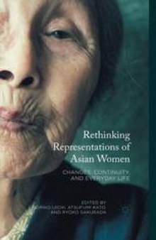 Rethinking Representations of Asian Women: Changes, Continuity, and Everyday Life