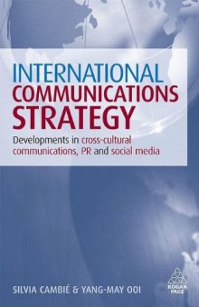 International Communications Strategy: Developments in Cross-Cultural Communications, PR and Social Media