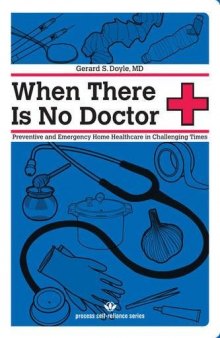 When There Is No Doctor: Preventive and Emergency Healthcare in Challenging Times