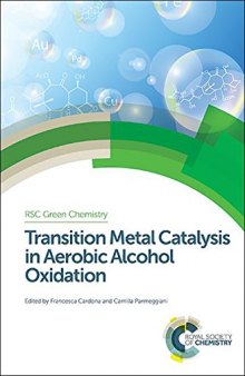 Transition metal catalysis in aerobic alcohol oxidation