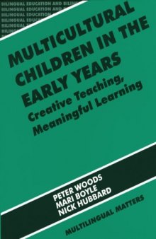 Multicultural Children In the Early Years: Creative Teaching, Meaningful Learning  