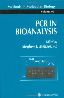 PCR in Bioanalysis (Methods in Molecular Biology Vol 92)
