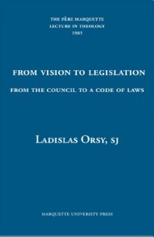 From vision to legislation: from the council to a code of laws