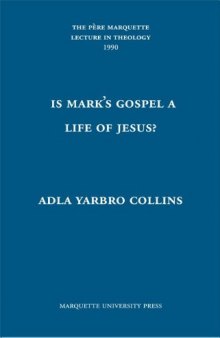 Is Mark's Gospel a life of Jesus?: the question of genre