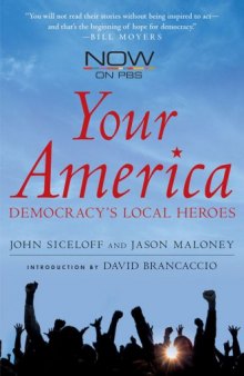 Your America: Democracy's Local Heroes