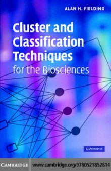Clusterand Classification Techniques for the Biosciences